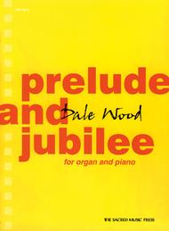 Prelude and Jubilee Sheet Music by Dale Wood