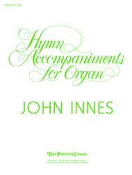 Hymn Accompaniments for Organ Sheet Music by John Innes