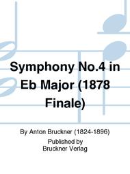 Symphony No. 4 in Eb Major (1878 Finale) Sheet Music by Anton Bruckner