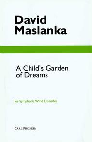A Child's Garden Of Dreams Sheet Music by David Maslanka