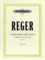 6 Preludes and Fugues Op. 131a Sheet Music by Max Reger