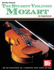 The Student Violinist: Mozart Sheet Music by Craig Duncan