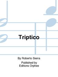 Triptico Sheet Music by Roberto Sierra