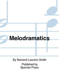 Melodramatics Sheet Music by Bernard Smith