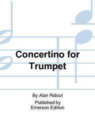 Concertino for Trumpet Sheet Music by Alan Ridout