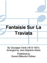 Fantaisie Sur La Traviata Sheet Music by Giuseppe Verdi