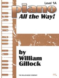 Piano - All the Way! - Level 1A Sheet Music by William L. Gillock
