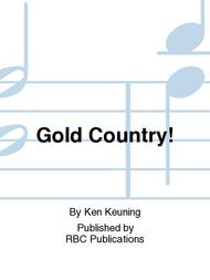 Gold Country! Sheet Music by Ken Keuning