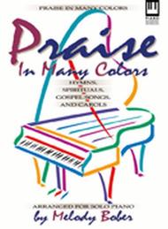 Praise In Many Colors Sheet Music by Melody Bober