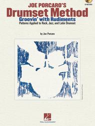 Joe Porcaro's Drumset Method - Groovin' with Rudiments Sheet Music by Joe Porcaro