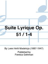 Suite Lyrique Op. 51 / 1-4 Sheet Music by Leevi Antti Madetoja
