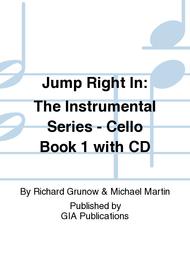 Jump Right In: Student Book 1 - Cello (Book with CD) Sheet Music by Christopher D. Azzara