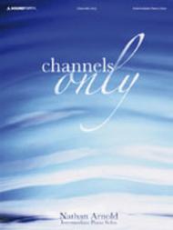 Channels Only Sheet Music by Nathan Arnold