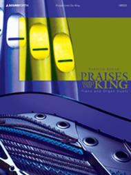 Praises Unto Our King Sheet Music by Rebecca Bonam