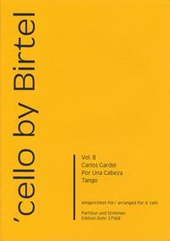 Por Una Cabeza fur vier Violoncelli Sheet Music by Carlos Gardel