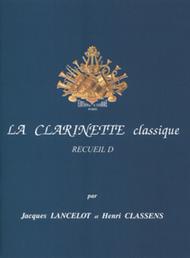 La Clarinette classique - Volume D Sheet Music by Jacques Lancelot/Henri Classens