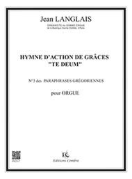 Paraphrase gregorienne No. 3: Hymne action de grace Te Deum Sheet Music by Jean Langlais