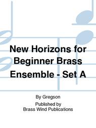 New Horizons for Beginner Brass Ensemble - Set A Sheet Music by Gregson