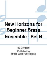 New Horizons for Beginner Brass Ensemble - Set B Sheet Music by Gregson