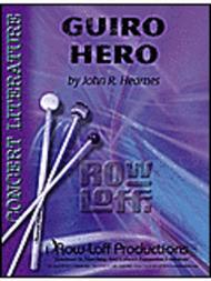 Guiro Hero Sheet Music by John R. Hearnes