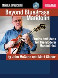 Beyond Bluegrass Mandolin Sheet Music by John McGann