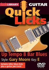 Quick Licks - Gary Moore Up Tempo 8 Bar Blues Sheet Music by Gary Moore