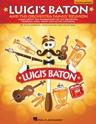 Luigi's Baton and the Orchestra Family Reunion Sheet Music by Wesley Ball