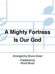 A Mighty Fortress Is Our God Sheet Music by Bruce Greer