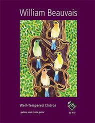 Well-Tempered Choros Sheet Music by William Beauvais