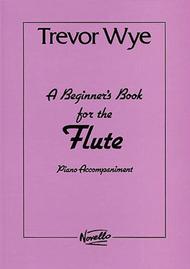 A Beginners Book For The Flute PA vol. 1 And 2 Sheet Music by Trevor Wye