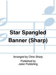 Star Spangled Banner (Sharp) Sheet Music by Chris Sharp