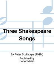 Three Shakespeare Songs Sheet Music by Peter Sculthorpe