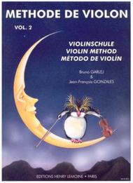 Methode de violon - Volume 2 Sheet Music by Bruno Garlej / Jean-Francois Gonzales
