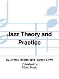 Jazz Theory and Practice Sheet Music by Jeffrey Hellmer