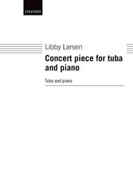 Concert piece for tuba and piano Sheet Music by Libby Larsen