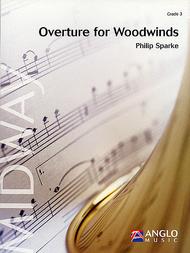 Overture for Woodwinds Sheet Music by Philip Sparke