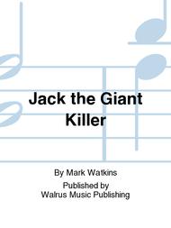 Jack the Giant Killer Sheet Music by Mark Watkins