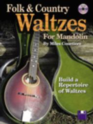 Folk & Country Waltzes for Mandolin Sheet Music by Miles Courtiere