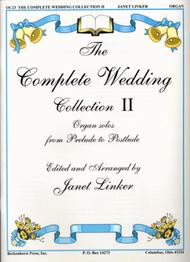 The Complete Wedding Collection Ii Sheet Music by Janet Linker