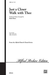 Just a Closer Walk with Thee Sheet Music by Mark Hayes