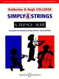 Simply 4 Strings: A French Suite Sheet Music by Katherine & Hugh Colledge