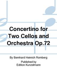 Concertino for Two Cellos and Orchestra Op. 72 Sheet Music by Bernhard Heinrich Romberg