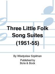 Three Little Folk Song Suites (1951-55) Sheet Music by Wladyslaw Szpilman