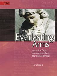 The Everlasting Arms Sheet Music by Lani Smith