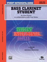 Student Instrumental Course Bass Clarinet Student Sheet Music by Neal Porter in collaboration with Fred Weber