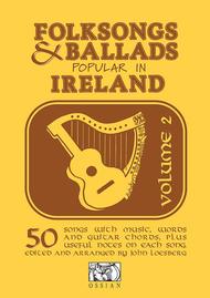 Folksongs & Ballads Popular In Ireland Vol. 2 Sheet Music by John Loesberg