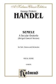 Semele (1744) (Abridged Concert Version) Sheet Music by George Frideric Handel