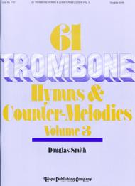 61 Trombone Hymns and Countermelodies