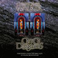 Out Of Darkness (Octavo) Sheet Music by Christopher Walker