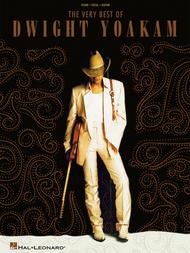 The Very Best of Dwight Yoakam Sheet Music by Dwight Yoakam
